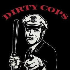 DIRTY COPS