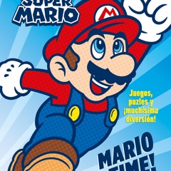 ▶️ PDF ▶️ Super Mario: Mario time! (edici?n en espa?ol) (Colecci?n Sup