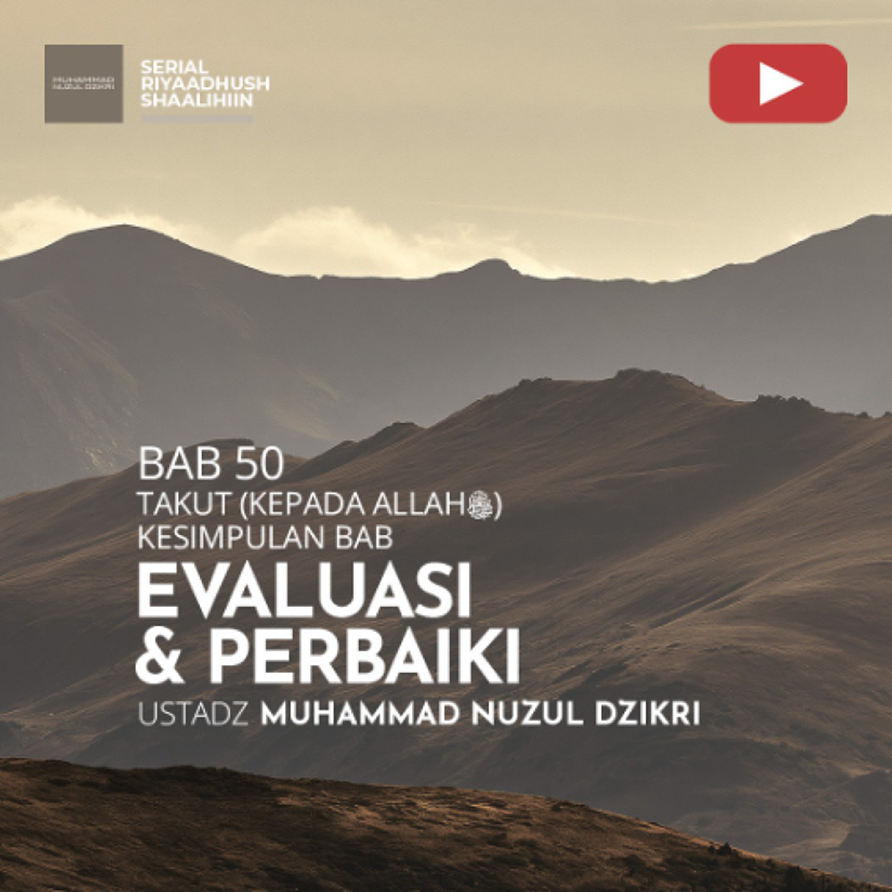 Riyaadhus Shaalihiin 2119. "EVALUASI & PERBAIKI" - Ustadz Muhammad Nuzul Dzikri episode artwork