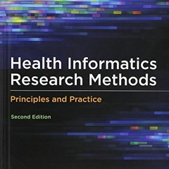 Read [PDF EBOOK EPUB KINDLE] Health Informatics Research Methods by  Watzlaf,Valerie J.,Forrestal,El
