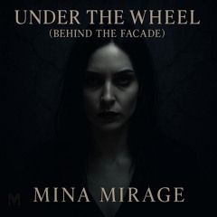 Under The Wheel (MINA)