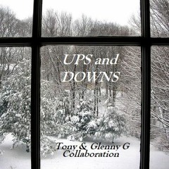 Ups and Downs - Collab by Tony and Glenny G's One Man Band - Original
