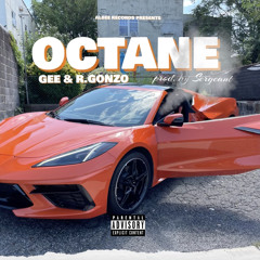 Gee Klutch - OCTANE ( ft R. Gonzo )