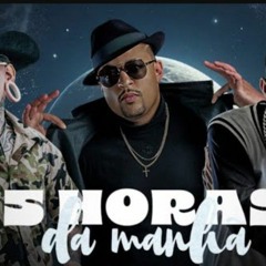 5 HORAS DA MANHÃ - Noobreak, Junim Dantes & Jiraya Uai.mp3