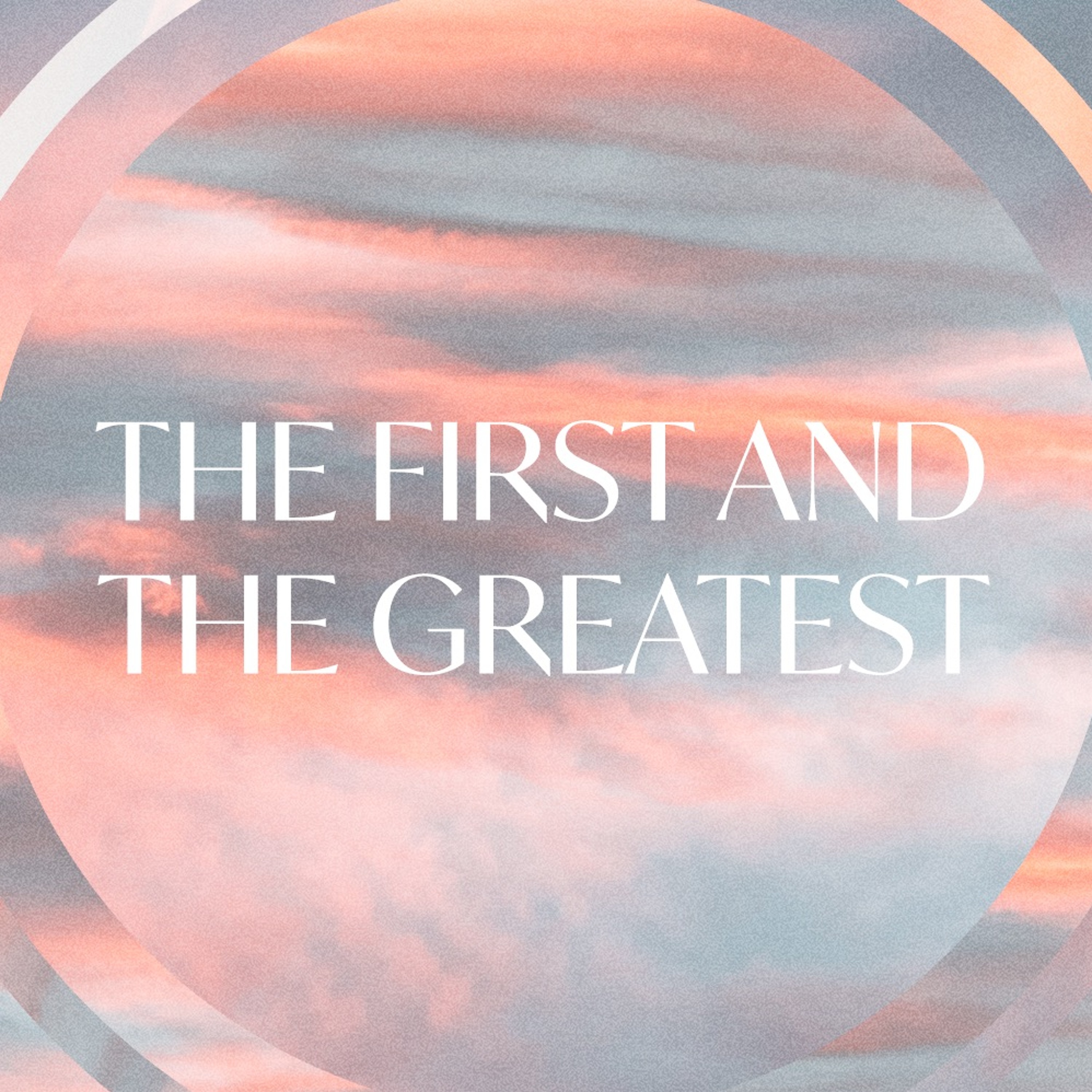 The First and The Greatest episode artwork