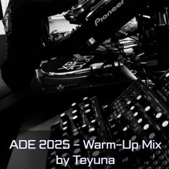 ADE 2025 - Warm-Up Mix
