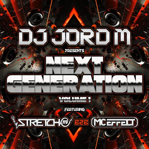 DJ JORD MORRIS STRETCH MC AND THE MC EFFECT   NEXT GENERATION SERIES VOLUME 1