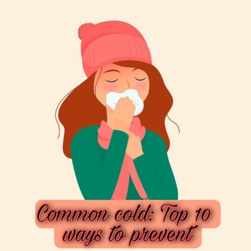 Stream 𝘾𝙤𝙢𝙢𝙤𝙣 𝙘𝙤𝙡𝙙 𝙏𝙤𝙥 10 𝙬𝙖𝙮𝙨 𝙩𝙤 𝙥𝙧𝙚𝙫𝙚𝙣𝙩 by Ángela Danitza Listen