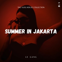 Summer In Jakarta (Free Download) [Vlog House]