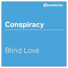 Conspiracy - Blind Love