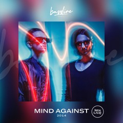 Mind Against — Live @ Bassline Party