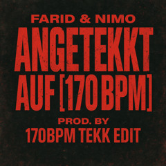 Farid&Nimo - Angetekkt auf [170BPM] by Fre4zeR
