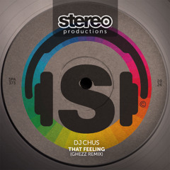 DJ Chus - That Feeling (Ghezz Remix)