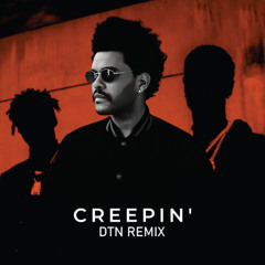 Creepin - Dtn Remix