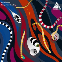 Cassiopeia - Escape To A New Day EP [Conceptual] Preview