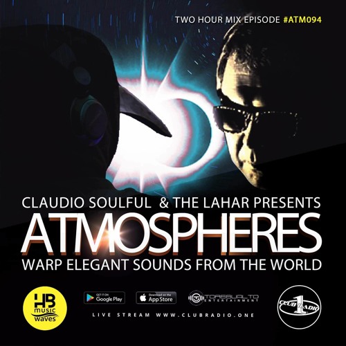 Club Radio One [Atmospheres WARP #94] Part 1 by Claudio Soulful