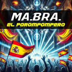 MA.BRA. - El Porompompero (Ma.Bra. Mix) 145 Bpm (C) Juan Solano Pedrero