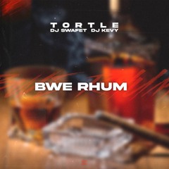 Tortle, DJ Swafet & DJ Kevy - Bwè Rhum