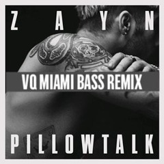 Pillow Talk (VQ Miami Bass Remix) Preview