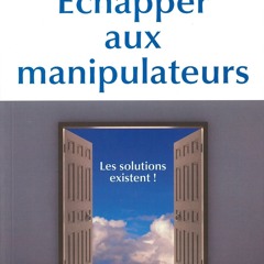(ePUB) Download Échapper aux manipulateurs - Les solutio BY : Christel Petitcollin