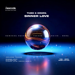 EXCLUSIVE PREVIEW :: THEO & Dropa - Sinner Love (PREVIEW)
