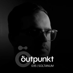 Outpunkt Podcast | 035 - Soltanum