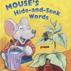 ⚡ PDF ⚡ Mouse's Hide-and-Seek Words (Step into Reading) full