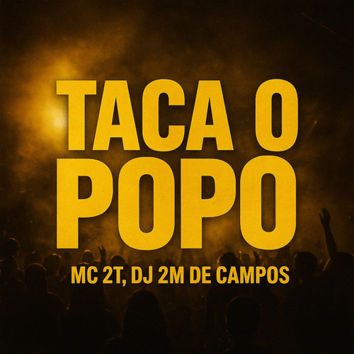 TACA O POPÔ