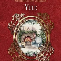 [Télécharger le livre] Yule - Grimoires des Sabbats en téléchargement PDF gratuit qO7zj