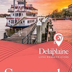 View KINDLE PDF EBOOK EPUB Savannah - The Delaplaine 2019 Long Weekend Guide by  Andrew Delaplaine �