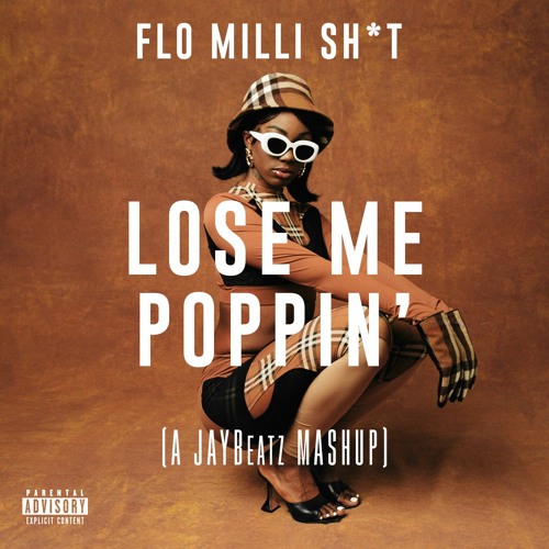 Flo Milli & Chris Brown - Lose Me Poppin' (A JAYBeatz Mashup) #HVLM