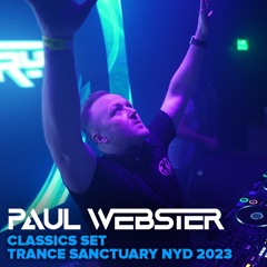 Paul Webster Classics Set Live From Trance Sanctuary London NYD 2023