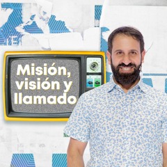 Misión, visión y llamado - Lucas Leys - 28 Septiembre 2022 | Prédicas Cristianas 2022