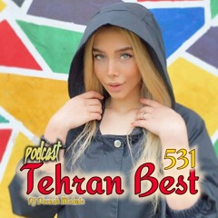 Tehran Best 531 Podcast | تهران بست 531  [Dj Darush Malmir 🎧 دی جی داریوش مالمیر]