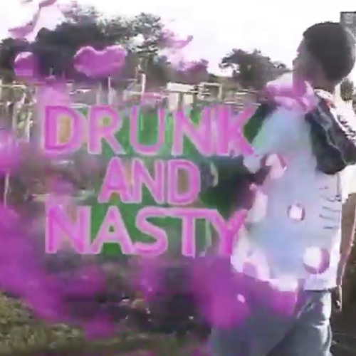 drunk and nasty freestyle (official music video out now)