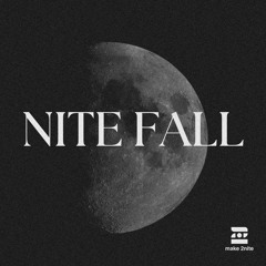 Make 2nite | NITE FALL Mixes