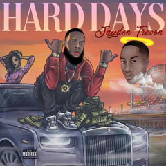 Jayden Trevon- Hard Days