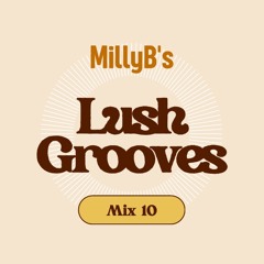Lush Grooves - March 2024 | Afro / Melodic House