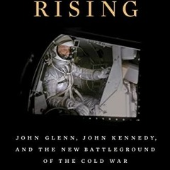 ( oVB ) Mercury Rising: John Glenn, John Kennedy, and the New Battleground of the Cold War by  Jeff