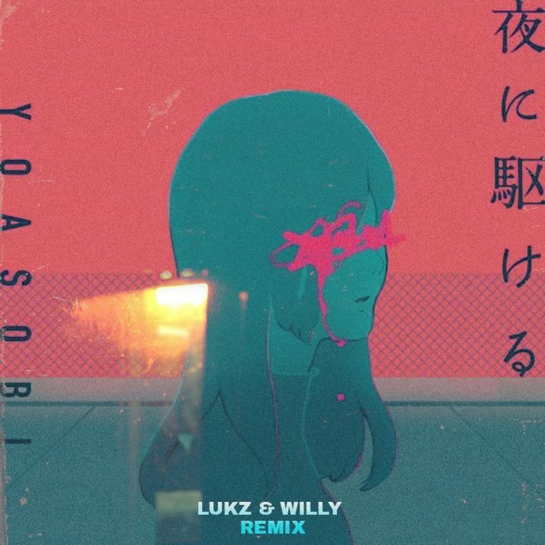 Stream YOASOBI - Racing Into The Night [LUKZ & WiLY REMiX] by WiLY ...
