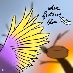 When Feathers Bloom (feat. Rocky Mountain Chamber Choir)