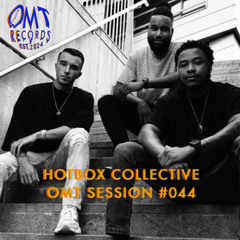 OMT Session #044 - HOTBOX COLLECTIVE