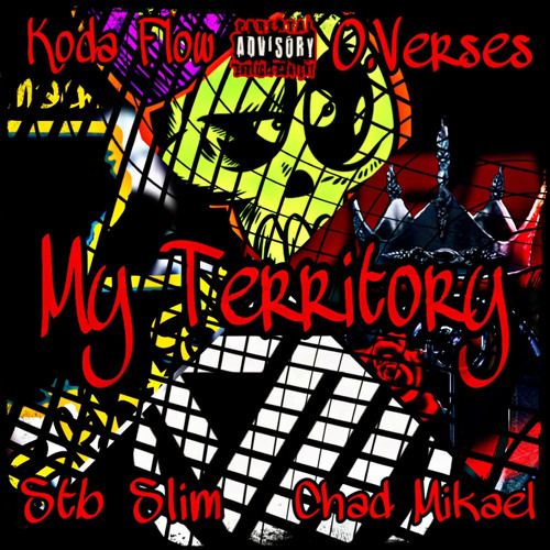Stream O.Verses-My Territory Ft.Chad Mikael,Stb Slim,Koda Flow.mp3 by Koda  Flow | Listen online for free on SoundCloud
