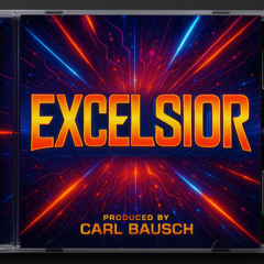 Excelsior Part I