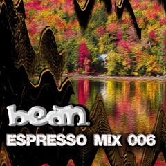 Espresso mix 007 : Pre Equinox