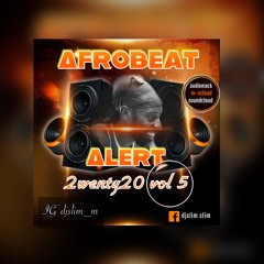 Afrobeat Alert 2wenty20 Vol 5