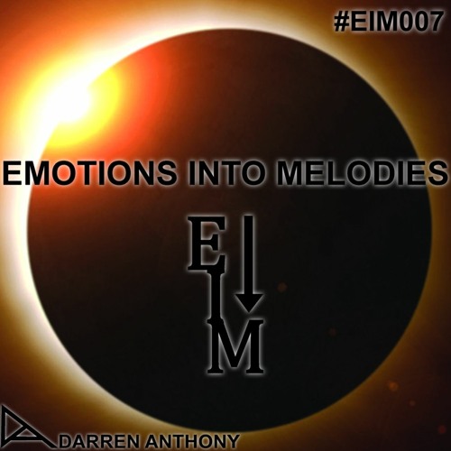 Emotions Into Melodies Episode 007