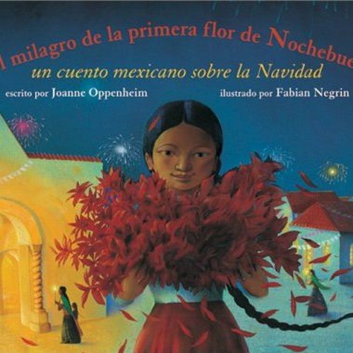 [FREE] EBOOK ✅ El Milagro De La Primera Flor De Nochebuena (Spanish Edition) by  Joan