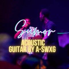 Sumor (Acoustic) - Guitar by A-Swxg