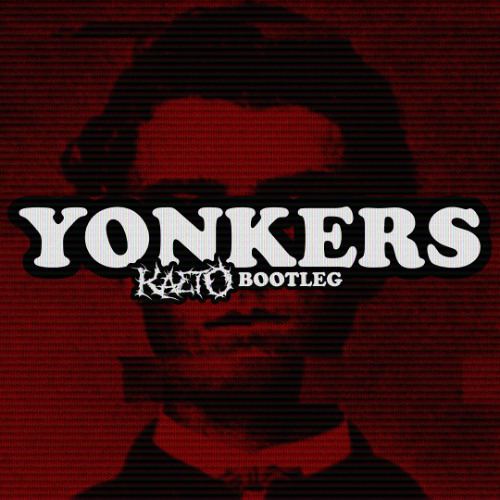 TYLER, THE CREATOR - YONKERS (KAETO BOOTLEG) (FREE DOWNLOAD)